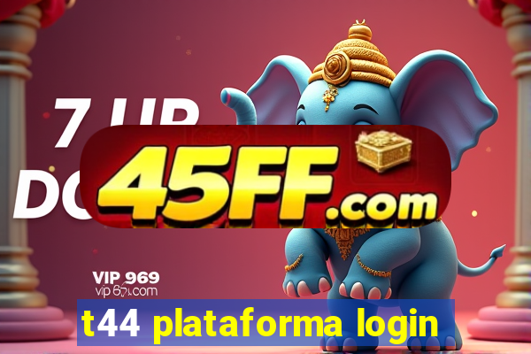 t44 plataforma login
